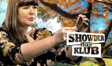 Showder Klub LIVE! - Ráskó Eszter,Lovász László,Aranyosi Péter,Szomszédnéni Produkciós Iroda