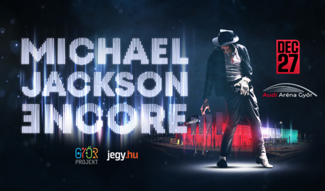 Michael Jackson Encore Koncert és Kiállítás