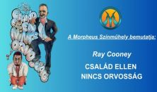 Ray Cooney: Család ellen nincs orvosság