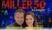 Miller Zoltán 50 jubileumi élőzenei koncert - "Ami én vagyok"