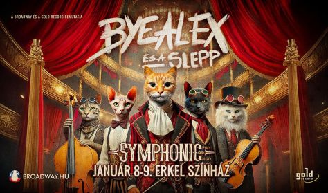 ByeAlex és a Slepp - SYMPHONIC