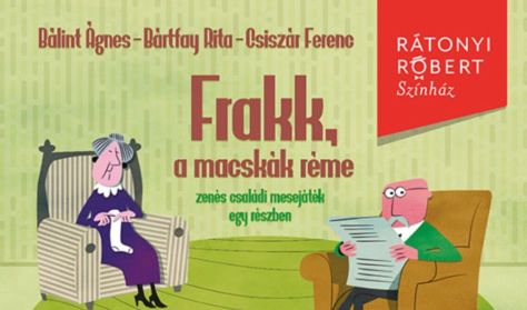 Frakk, a macskák réme - Rátonyi Róbert Színház