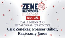 ZENEKARÁCSONY: Csík-Presser-Karácsony: A Dal a miénk 2.0