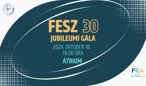 FESZ 30 jubileumi gála