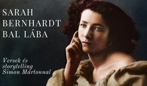 Simon Márton: Sarah Bernhardt bal lába // vers