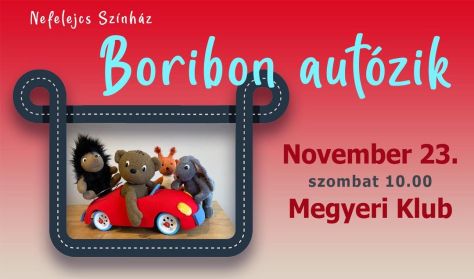 Nefelejcs Színház: BORIBON AUTÓZIK