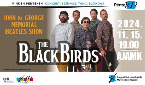 PénteK13 – The BlackBirds – John&George Memorial Beatles Show