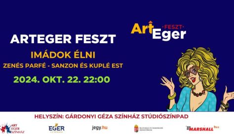 Art Eger Feszt - Imádok élni - zenés parfé