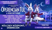 ÓPERENCIÁN TÚL - MESE • MUSICAL • KONCERT