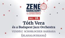 ZENEKARÁCSONY - Tóth Vera és a BJO, Vendég: Schoblocher Barbara