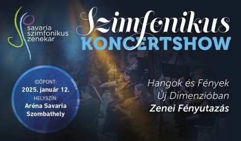 Hangok és Fények Új Dimenzióban - Szimfonikus koncertshow  - Zenei Fényutazás