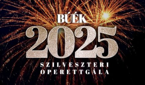 BÚÉK 2025 - szilveszteri operettgála