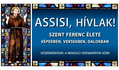 Assisi, hívlak!