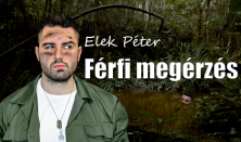 Férfi megérzés - Elek Péter önálló estje sok zenével