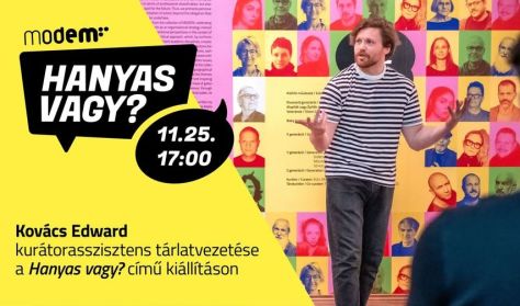 Hanyas vagy? - Tárlatvezetés Kovács Edwarddal