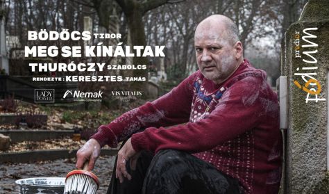 Bödőcs Tibor: Meg se kínáltak / Túróczi Szabolcs előadásában