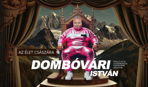 Dombóvári István „Az élet császára”