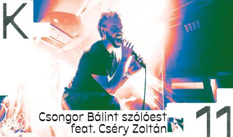 Csongor Bálint szólóest feat. Cséry Zoltán