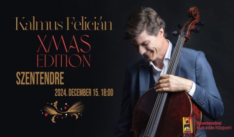 Kalmus Felicián XMAS EDITION - adventi koncert