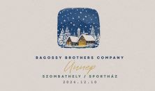 Bagossy Brothers Company // Ünnep (Szombathely)