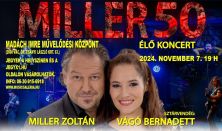 Miller Zoltán 50 Jubileumi élőzenei koncert 