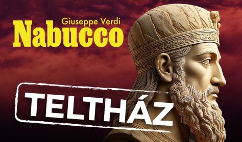Giuseppe Verdi NABUCCO operabemutató