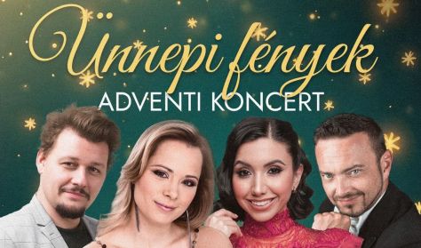 Ünnepi fények - Adventi koncert