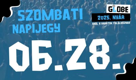 GLOBE 2025 - szombati napijegy