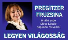 Legyen világosság! - Pregitzer Fruzsina önálló estje Mécs László papköltő műveiből