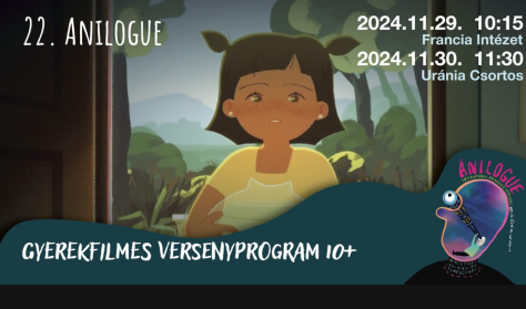 Anilogue 2024: Gyerekfilmes versenyprogram 10+ (Csortos)