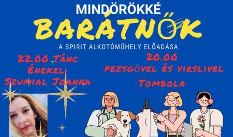 Mindörökké barátnők - vígjáték / a Spirit Alkotóműhely előadása