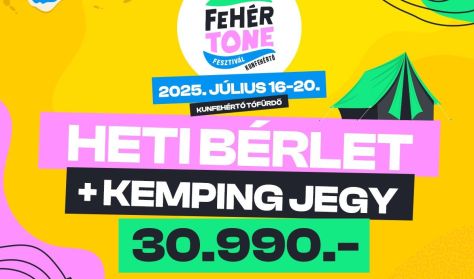 Fehértone Fesztivál 2025  - Bérlet