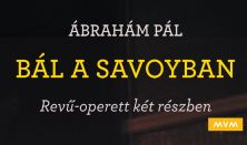 Bál a Savoyban -  revü operett két felvonásban