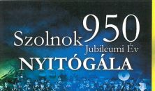 Szolnok 950 Nyitógála