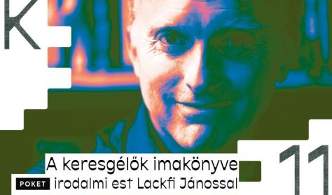 POKET-est - Lackfi János: A keresgélők imakönyve