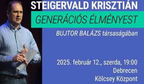 Steigervald Krisztián generációs élményestje - "Nem jobb, nem rosszabb, csak más."