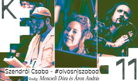 Szendrői Csaba - #olvasniszabad, vendég: Mencseli Dóra és Áron András