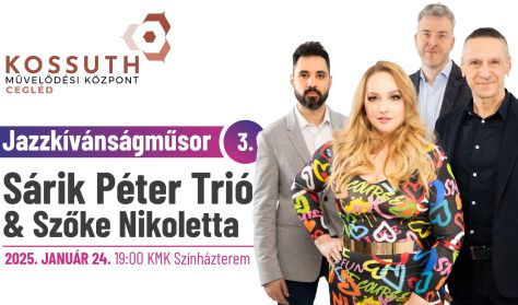 Sárik Péter Trió & Szőke Nikoletta Jazzkívánságműsor 3.