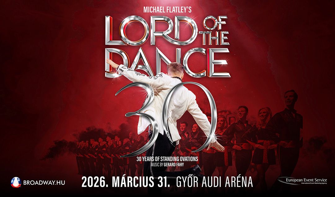 LORD OF THE DANCE - 30 éves jubileumi turné