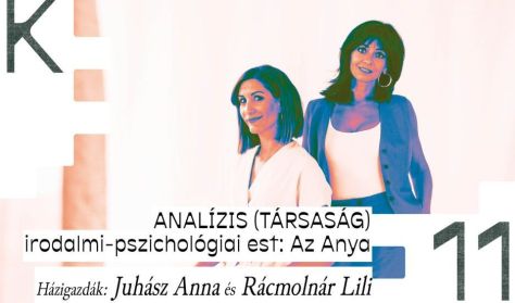 ANALÍZIS (TÁRSASÁG) - #11. Az Anya // Juhász Anna és Rácmolnár Lili