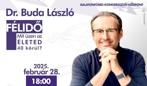 Dr. Buda László - Félidő - Mit üzen az életed 40 körül?