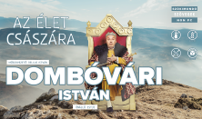 Az élet császára - Dombóvári István önálló estje, mv: Bellus István