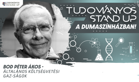 Tudományos Stand Up - Bod Péter Ákos: Általános költségvetési GAZ-SÁGOK