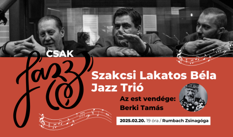 Csak Jazz – Szakcsi Jr. Trió koncert a Rumbachban