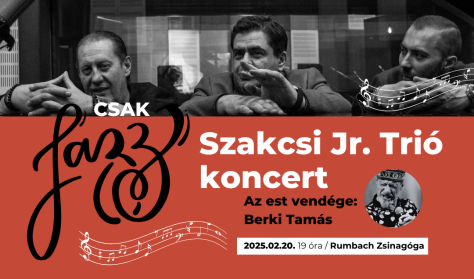 Csak Jazz – Szakcsi Jr. Trió koncert a Rumbachban