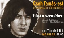 Cseh Tamás - est Füst a szemében