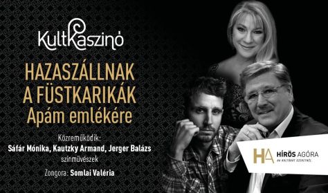 HAZASZÁLLNAK A FÜSTKARIKÁK - APÁM EMLÉKÉRE