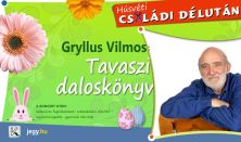 Húsvéti Családi Délután - Gryllus Vilmos