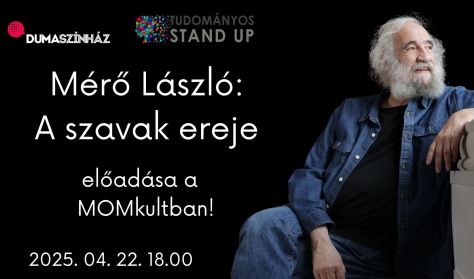 Tudományos Stand Up - Mérő László: A szavak ereje