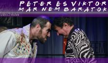 Péter és Viktor már nem barátok